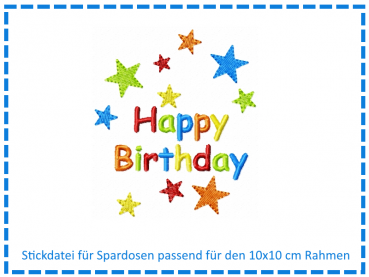Stickdatei für Spardosen - Happy Birthday & Sterne 10x10